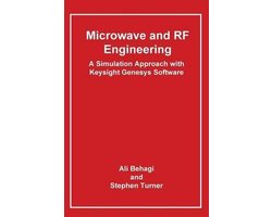 Microwave and RF Engineering- A Simulation Approach with Keysight Genesys Software