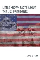 Little Known Facts About U.S. Presidents