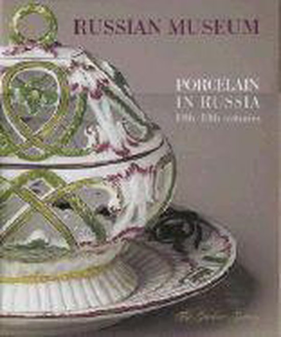 Porcelain In Russia