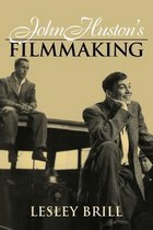 Cambridge Studies in Film- John Huston's Filmmaking