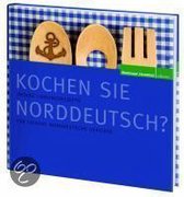 Kochen Sie Norddeutsch?