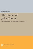 Career of John Cotton - Puritanism and the American Experience