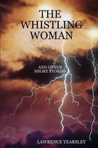 The Whistling Woman and Other Short Stories