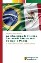 As estratégias de inserção à economia internacional de Brasil e México