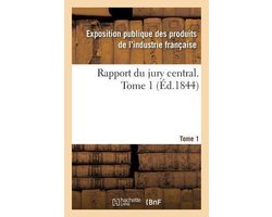 Rapport Du Jury Central. Tome 1