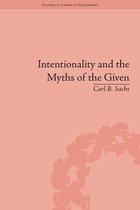 Routledge Studies in American Philosophy - Intentionality and the Myths of the Given