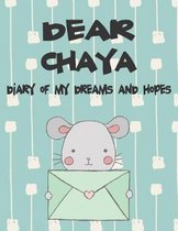 Dear Chaya, Diary of My Dreams and Hopes