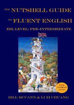 The Nutshell Guide to Fluent English: Volume 1