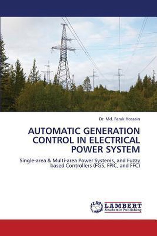 Automatic Generation Control in Electrical Power System 9783659367113 Hossain Dr...