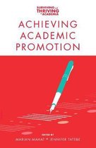 Surviving and Thriving in Academia- Achieving Academic Promotion