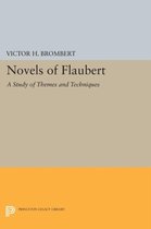 Novels of Flaubert - A Study of Themes and Techniques