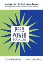 Peer Power, Book One: Strategies for the Professional Leader