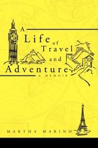 A Life of Travel and Adventure