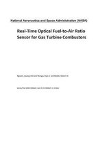 Real-Time Optical Fuel-To-Air Ratio Sensor for Gas Turbine Combustors