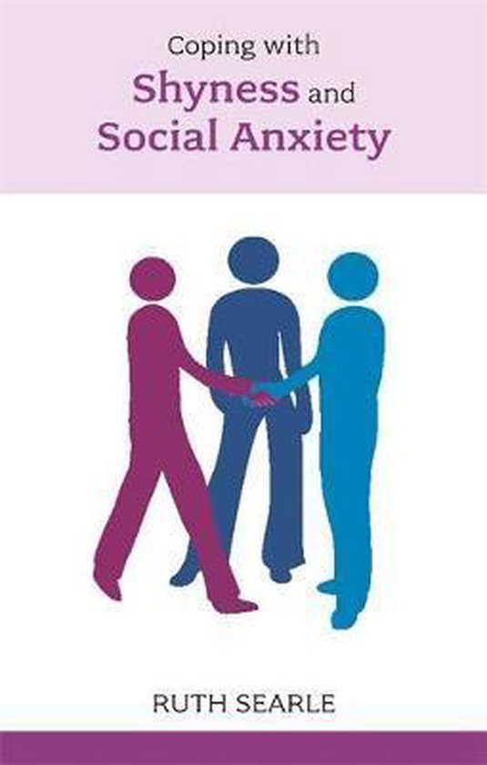 Overcoming Shyness And Social Anxiety Ruth Searle 9781847090324 Boeken 