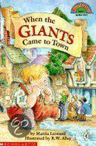 When the Giants Came to Town
