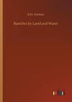 Rambles by Land and Water