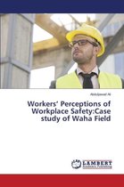 Workers' Perceptions of Workplace Safety