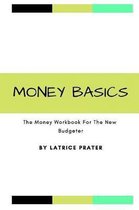 Money Basics: The Money Workbook for the New Budgeter