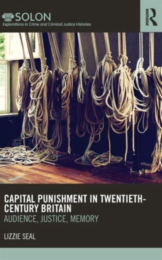 Capital Punishment in Twentieth-Century Britain - cover
