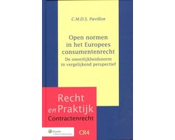 Recht en Praktijk Contractenrecht CR4 - Open normen in het Europees consumentenrecht