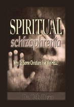 Spiritual Schizophrenia