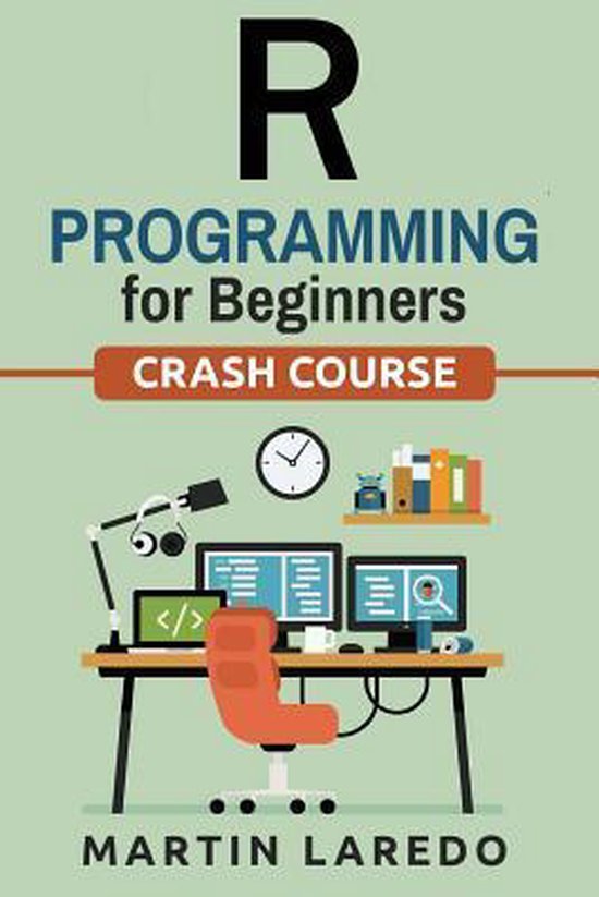 R Programming for Beginners | 9781543014259 | Martin Laredo | Boeken ...