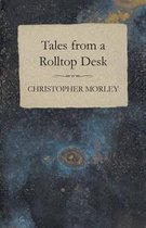 Tales From A Rolltop Desk