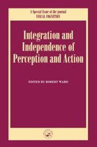 Independence and Integration of Perception and Action