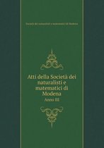 Atti della Societa dei naturalisti e matematici di Modena Anno III