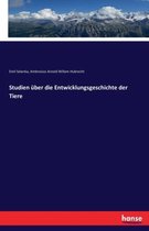 Studien uber die Entwicklungsgeschichte der Tiere