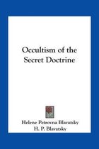 Occultism Of The Secret Doctrine