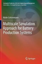 Sustainable Production, Life Cycle Engineering and Management- Multiscale Simulation Approach for Battery Production Systems