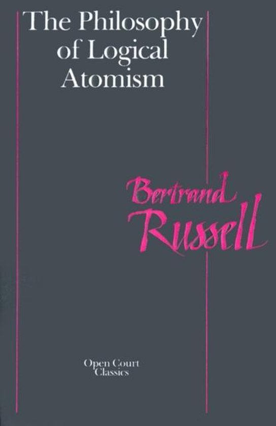 Boek: The Philosophy of Logical Atomism door Bertrand Russell. Grijs met roze tekst.