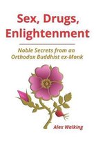 Sex, Drugs, Enlightenment