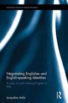 Negotiating Englishes and English-speaking Identities