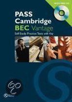 PASS Cambridge BEC Vantage. Self Study Practice Tests with Key