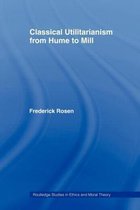 Classical Utilitarianism From Hume To Mill