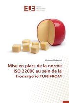 Mise en place de la norme ISO 22000 au sein de la fromagerie TUNIFROM