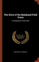 The Story of the Malakand Field Force