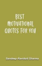 Best Motivational Quotes for You