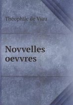 Novvelles Oevvres