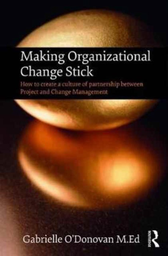 Making Organizational Change Stick - cover