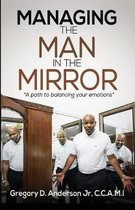 Managing the Man in the Mirror