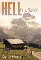 Hell On The Mountain