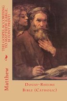 The Gospel According to Matthew (Large, 18 Font Print)