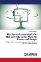 The Role of New Media in the Constitutional Making Process of Kenya
