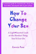 How To Change Your Sex
