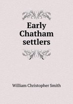 Early Chatham settlers