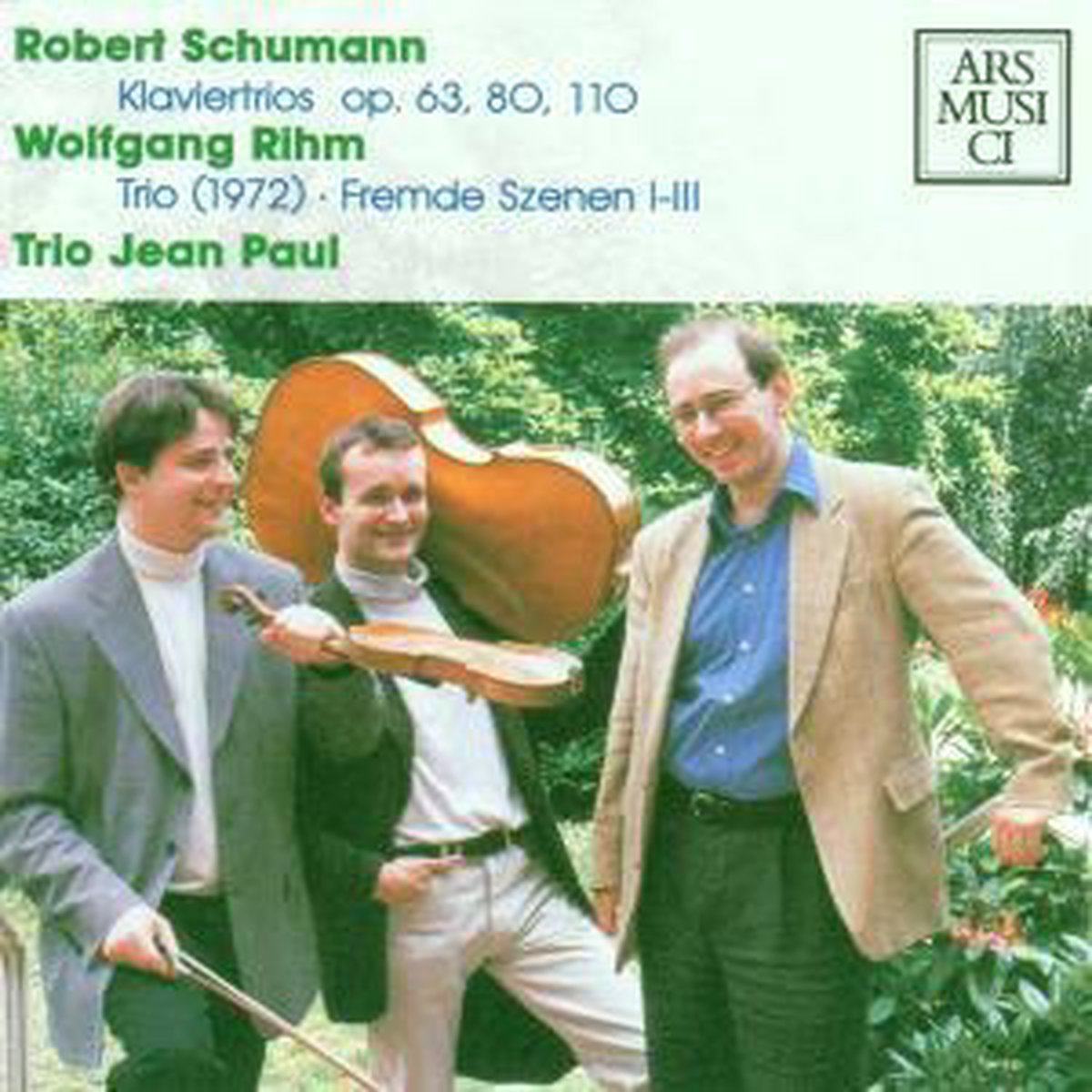 Schumann: Piano Trios Op. 63, 80 & 110; Rihm: Trio; Fremde Szenen I-III